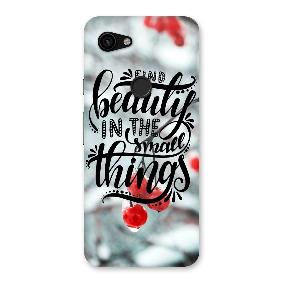 Beauty in Small Things Back Case for Google Pixel 3a