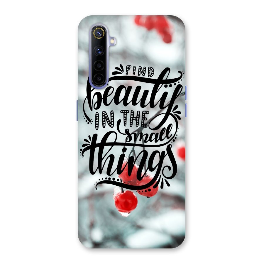 Beauty in Small Things Back Case for Realme 6i