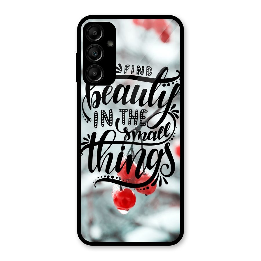Beauty in Small Things Glass Back Case for Galaxy A14 5G