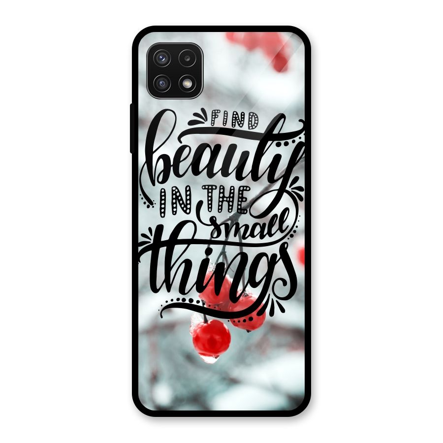 Beauty in Small Things Glass Back Case for Galaxy A22 5G
