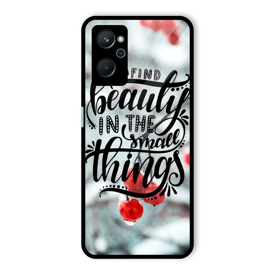 Beauty in Small Things Glass Back Case for Realme 9i