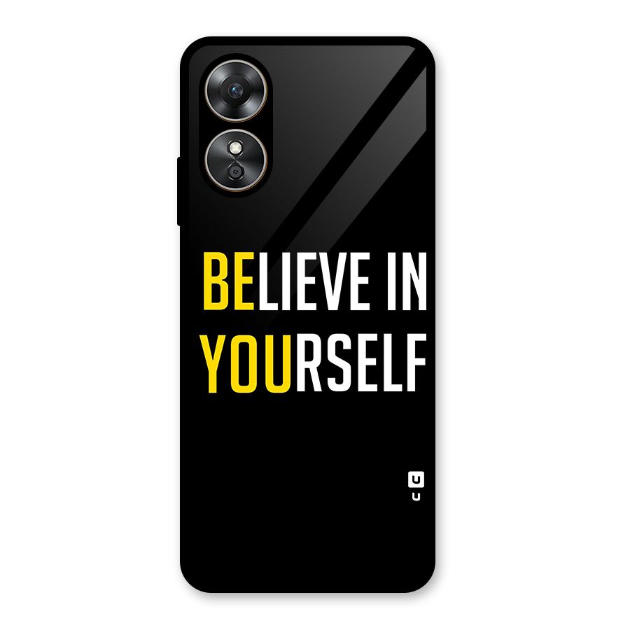 Believe In Yourself Black Glass Back Case for Oppo A17