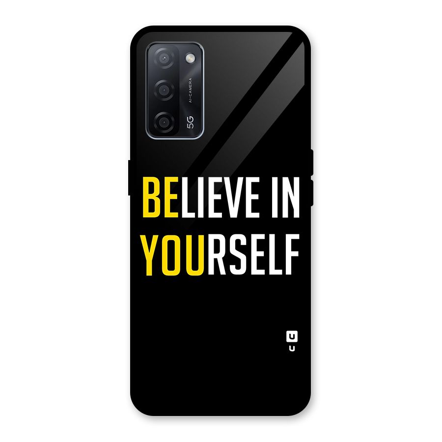 Believe In Yourself Black Glass Back Case for Oppo A53s 5G