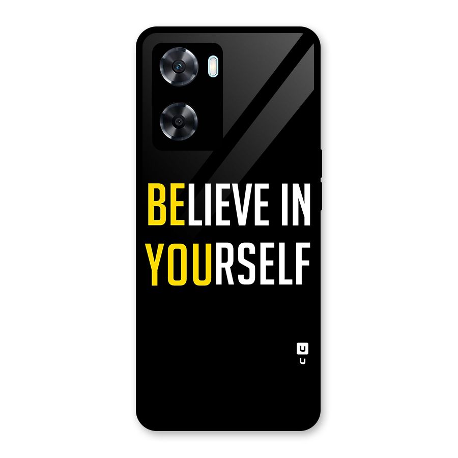 Believe In Yourself Black Glass Back Case for Oppo A77