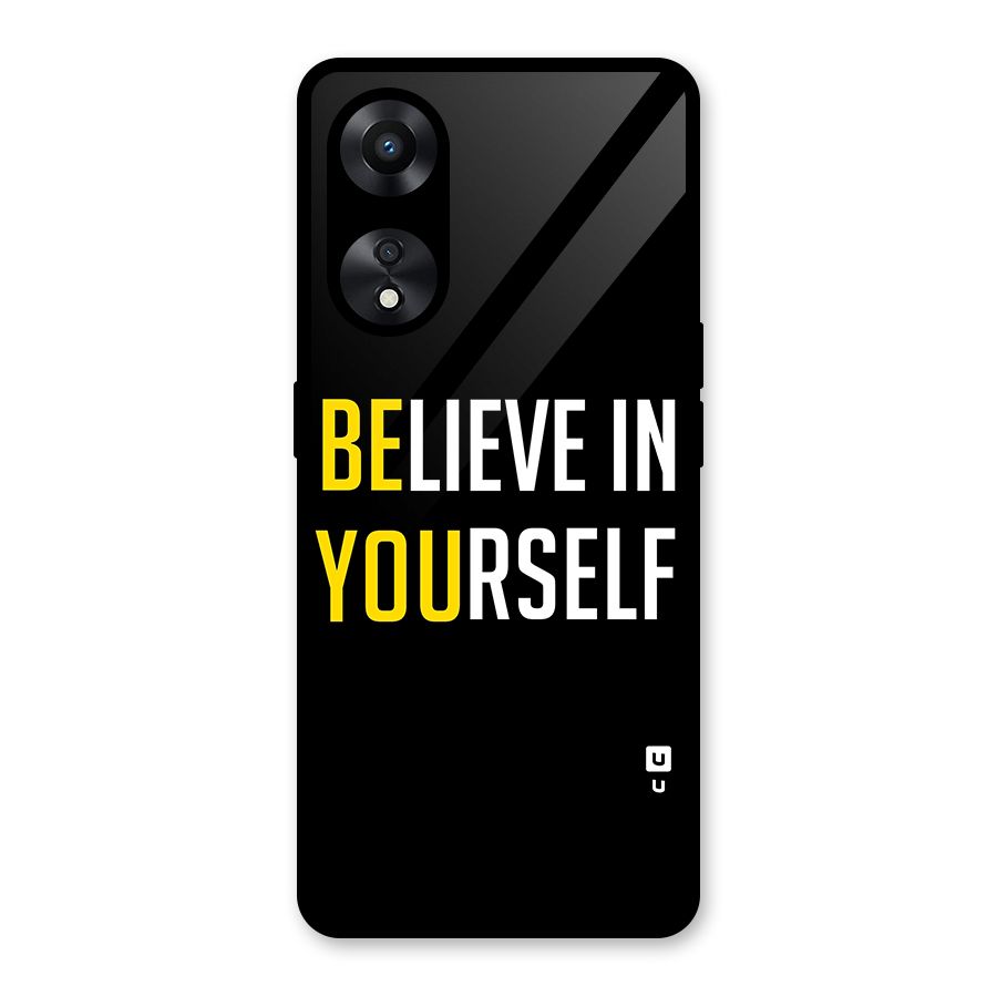 Believe In Yourself Black Glass Back Case for Oppo A78
