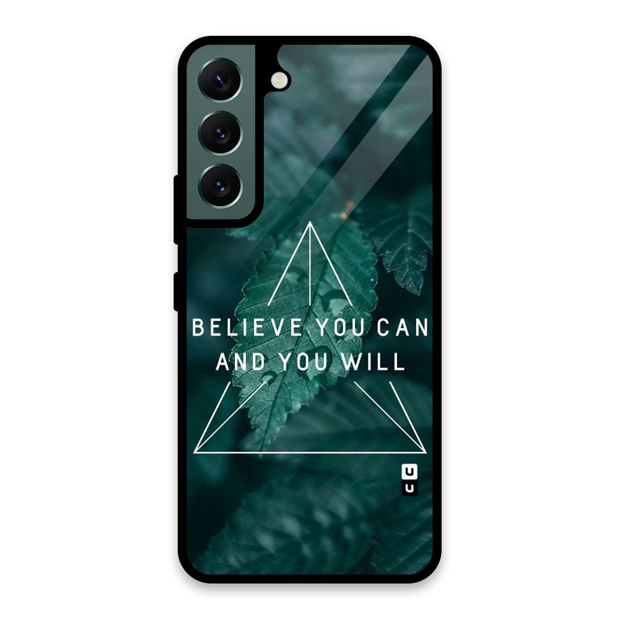 Believe You Can Motivation Glass Back Case for Galaxy S22 5G