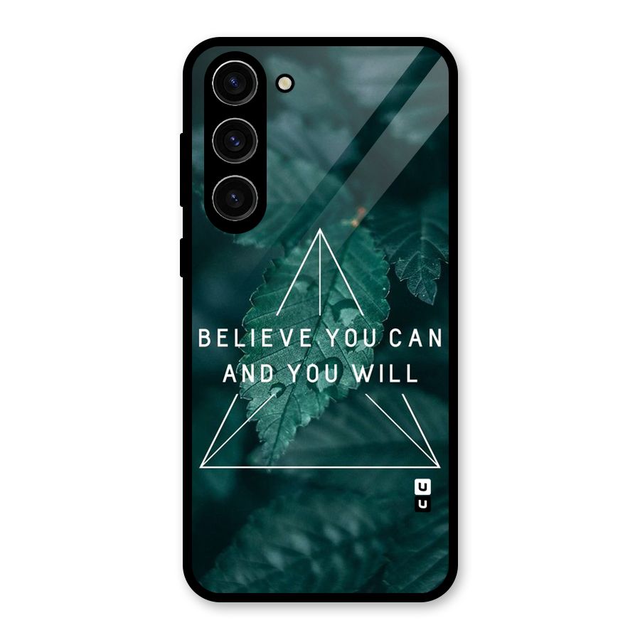 Believe You Can Motivation Glass Back Case for Galaxy S23 Plus