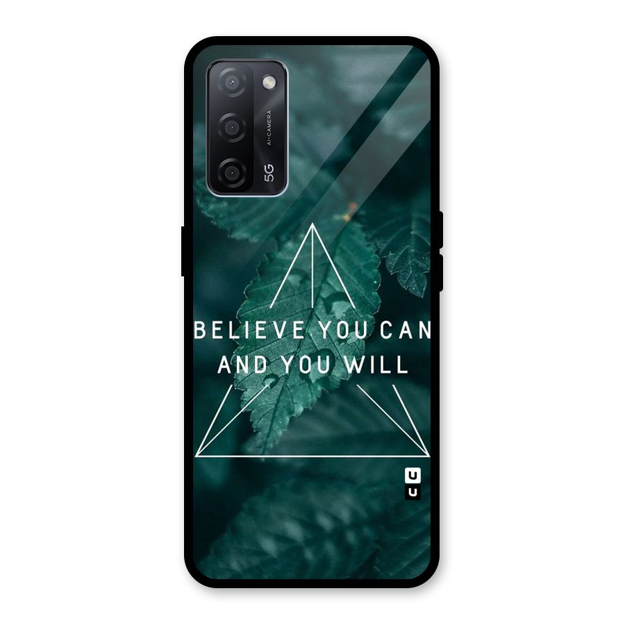 Believe You Can Motivation Glass Back Case for Oppo A53s 5G
