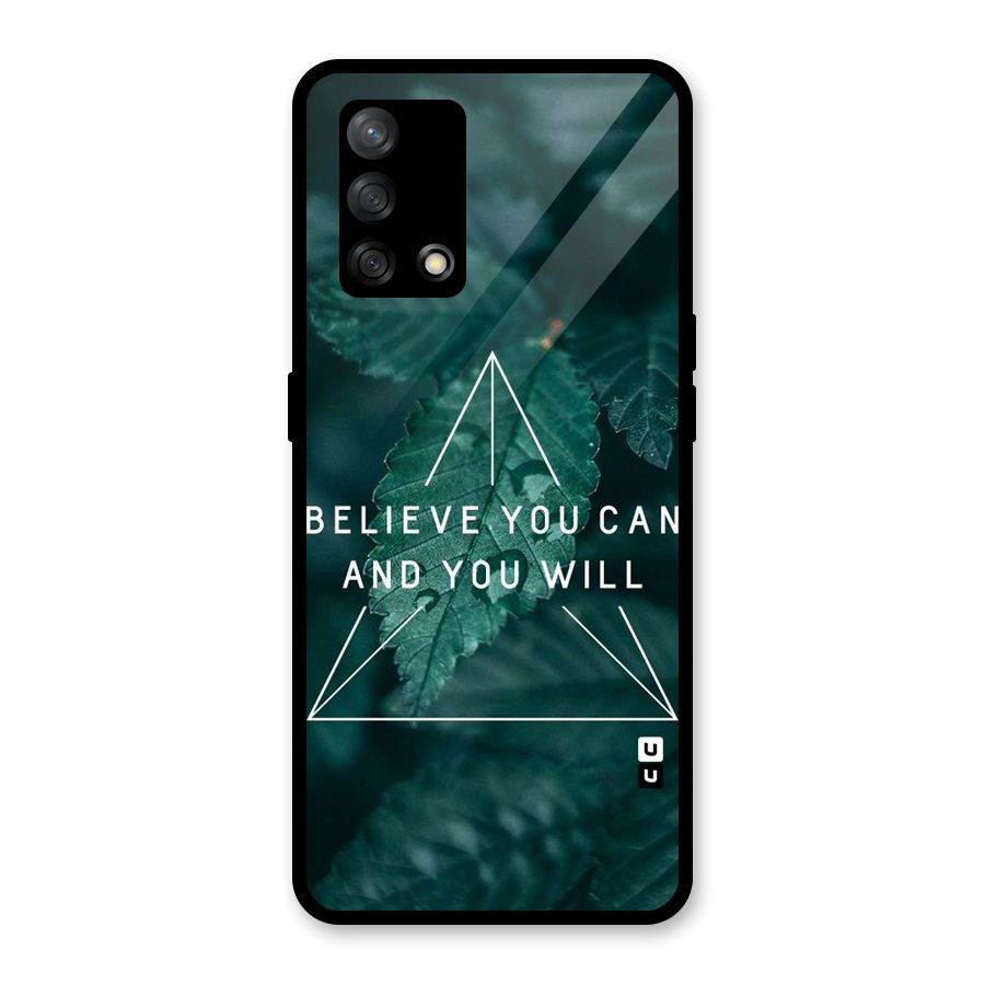 Believe You Can Motivation Glass Back Case for Oppo F19