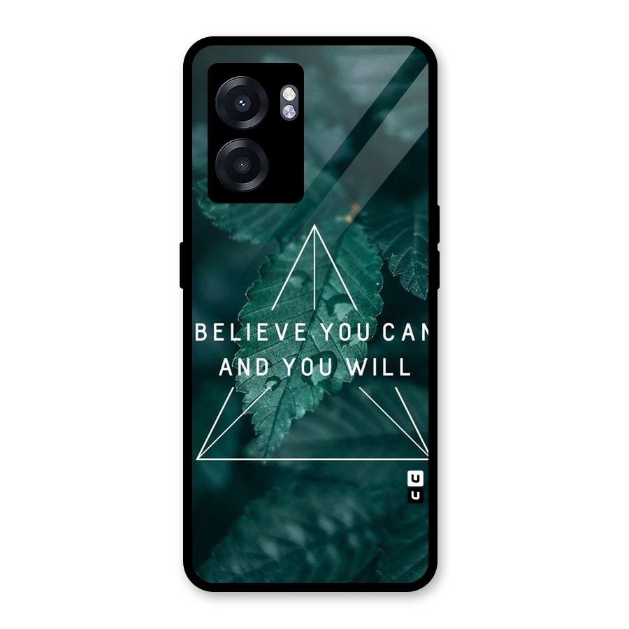 Believe You Can Motivation Glass Back Case for Oppo K10 (5G)