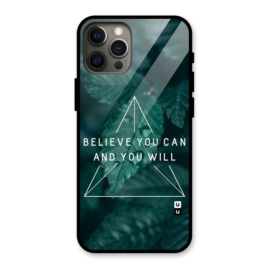 Believe You Can Motivation Glass Back Case for iPhone 12 Pro Max