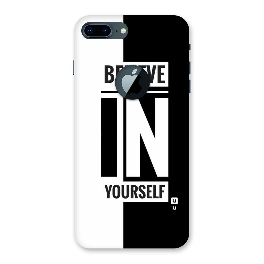 Believe Yourself Black Back Case for iPhone 7 Plus Logo Cut