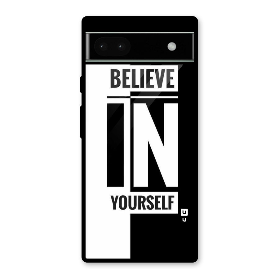Believe Yourself Black Glass Back Case for Google Pixel 6a