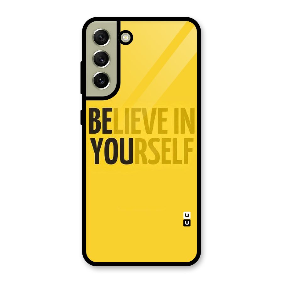 Believe Yourself Yellow Glass Back Case for Galaxy S21 FE 5G
