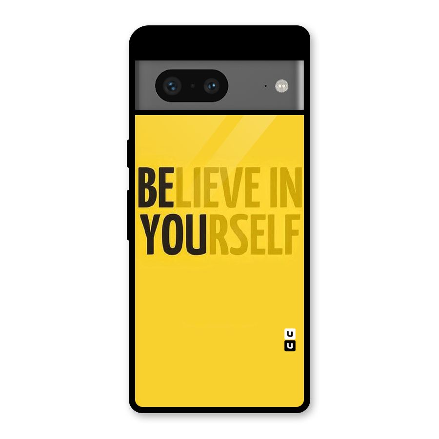 Believe Yourself Yellow Glass Back Case for Google Pixel 7