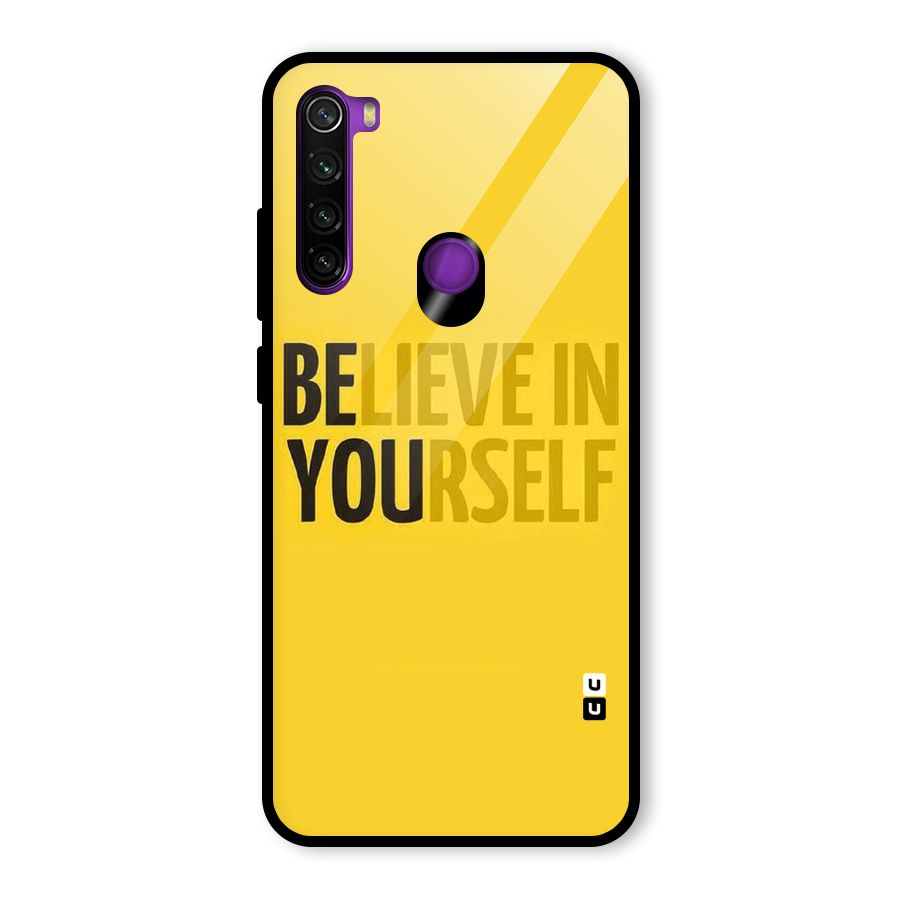 Believe Yourself Yellow Glass Back Case for Redmi Note 8