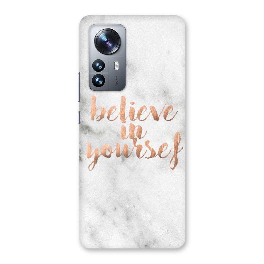 Believe in Yourself Back Case for Xiaomi 12 Pro
