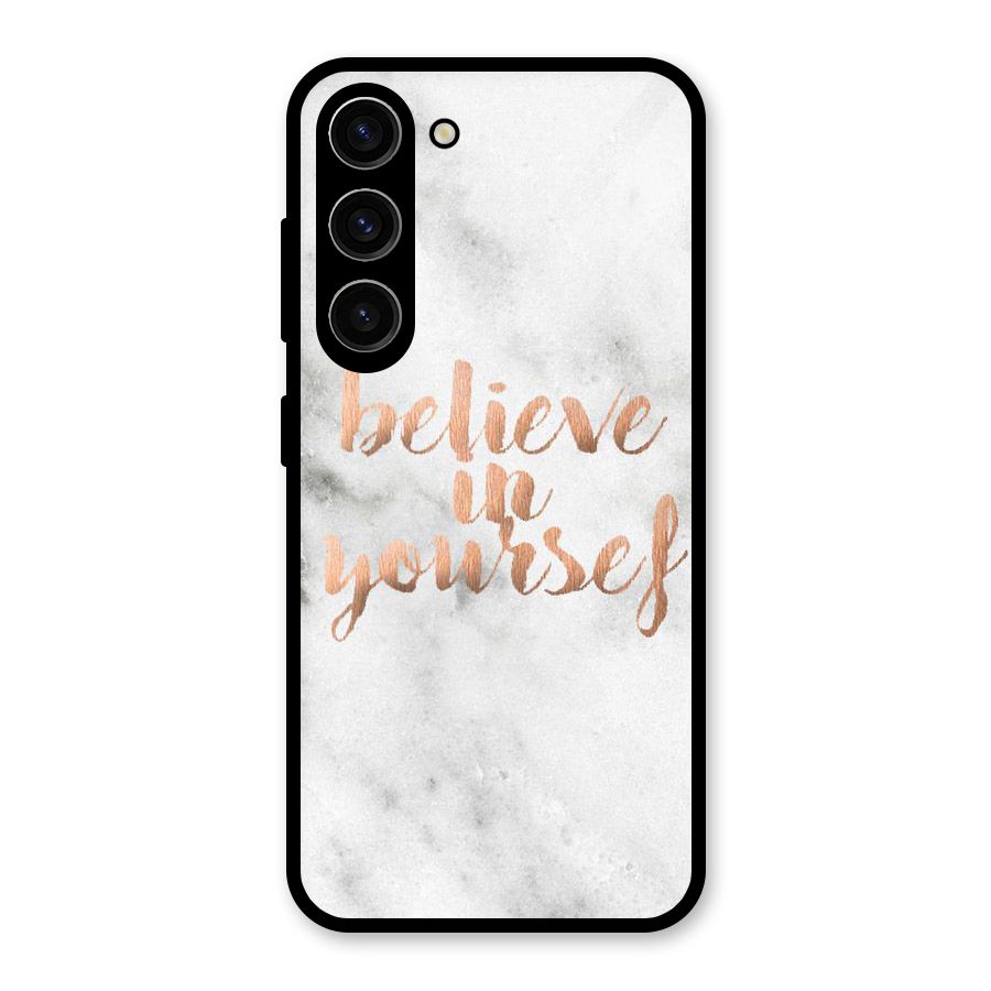 Believe in Yourself Glass Back Case for Galaxy S23