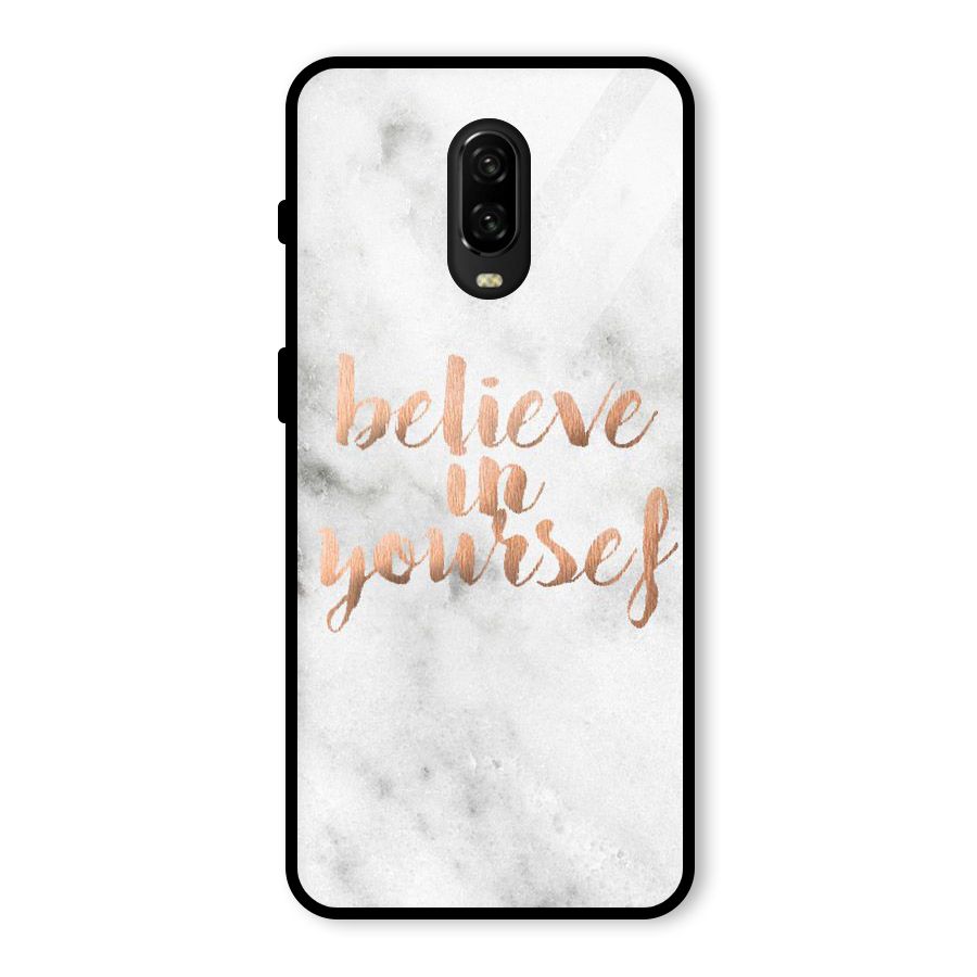 Believe in Yourself Glass Back Case for OnePlus 6T