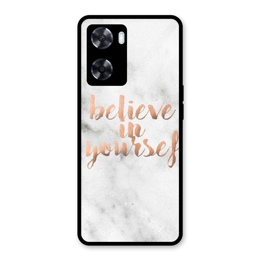Believe in Yourself Glass Back Case for Oppo A77