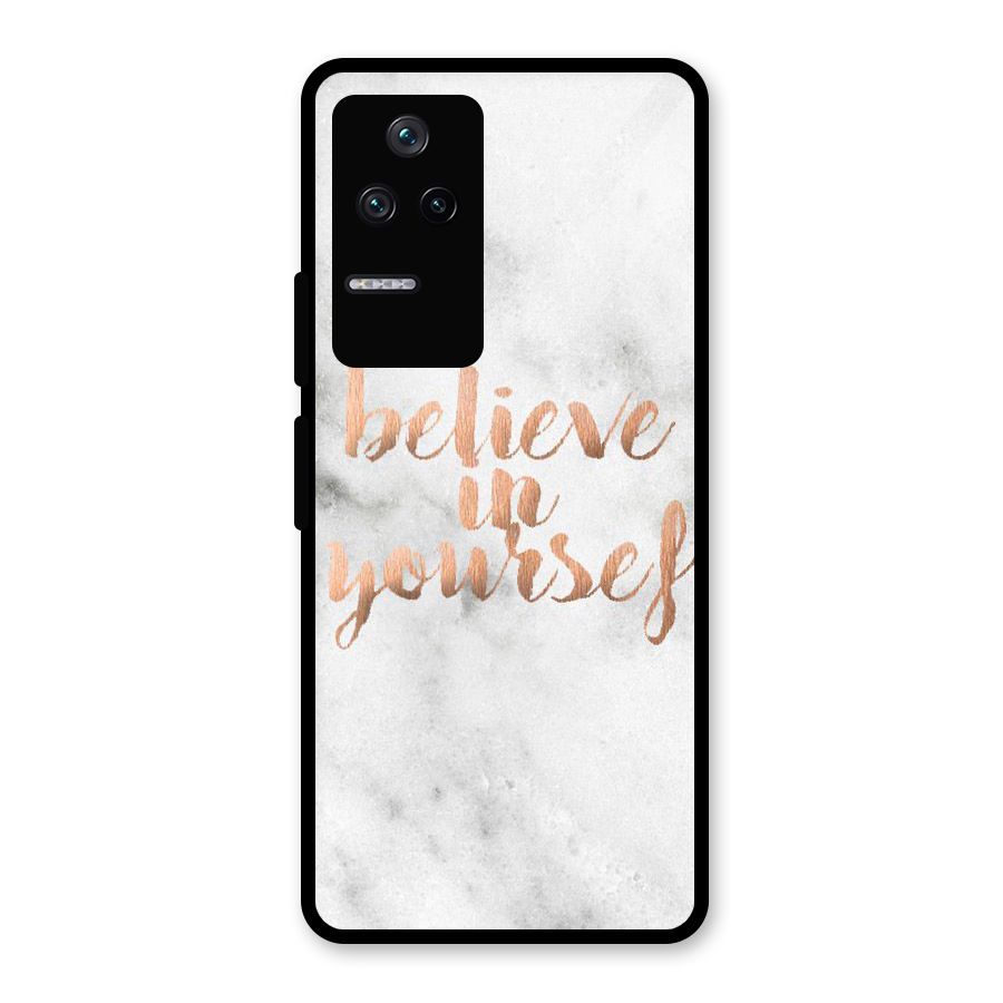 Believe in Yourself Glass Back Case for Poco F4 5G
