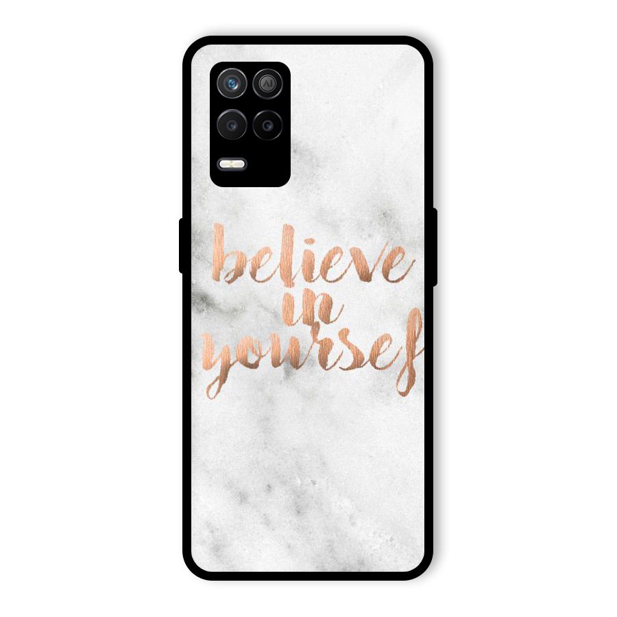 Believe in Yourself Glass Back Case for Realme 9 5G
