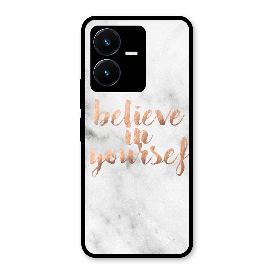 Believe in Yourself Glass Back Case for Vivo Y22