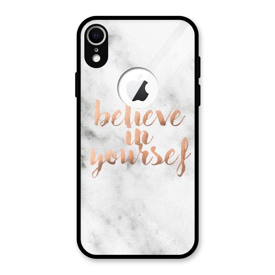 Believe in Yourself Glass Back Case for iPhone XR Logo Cut