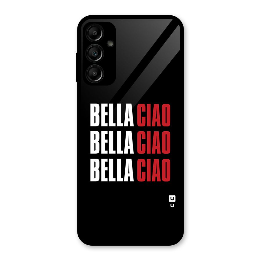 Bella Ciao Bella Ciao Bella Ciao Glass Back Case for Galaxy A14 5G