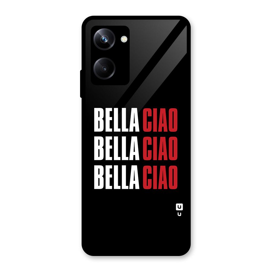 Bella Ciao Bella Ciao Bella Ciao Glass Back Case for Realme 10 Pro