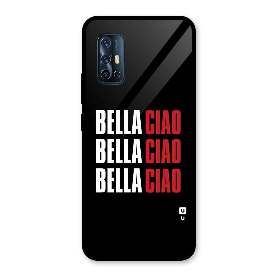 Bella Ciao Bella Ciao Bella Ciao Glass Back Case for Vivo V17