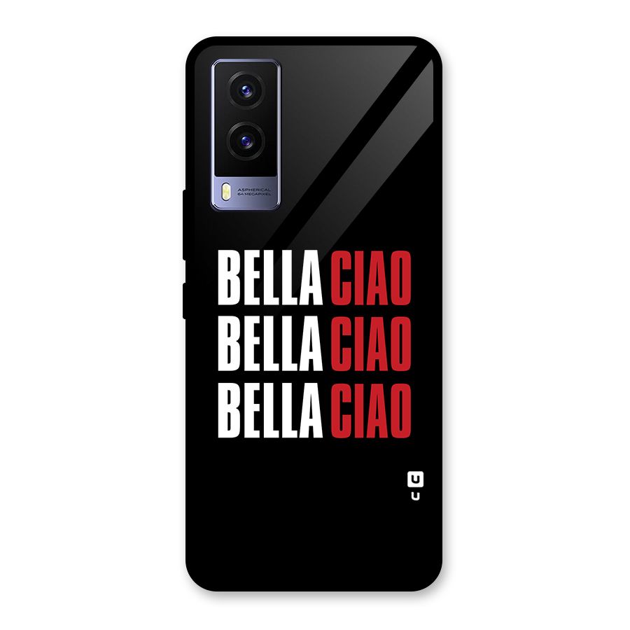 Bella Ciao Bella Ciao Bella Ciao Glass Back Case for Vivo V21e 5G