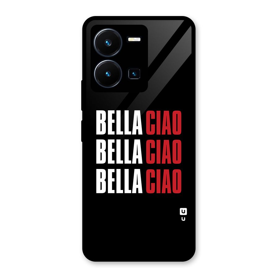 Bella Ciao Bella Ciao Bella Ciao Glass Back Case for Vivo Y35