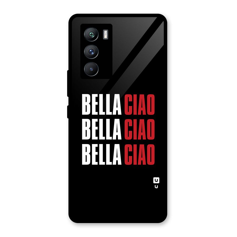 Bella Ciao Bella Ciao Bella Ciao Glass Back Case for Vivo iQOO 9 SE
