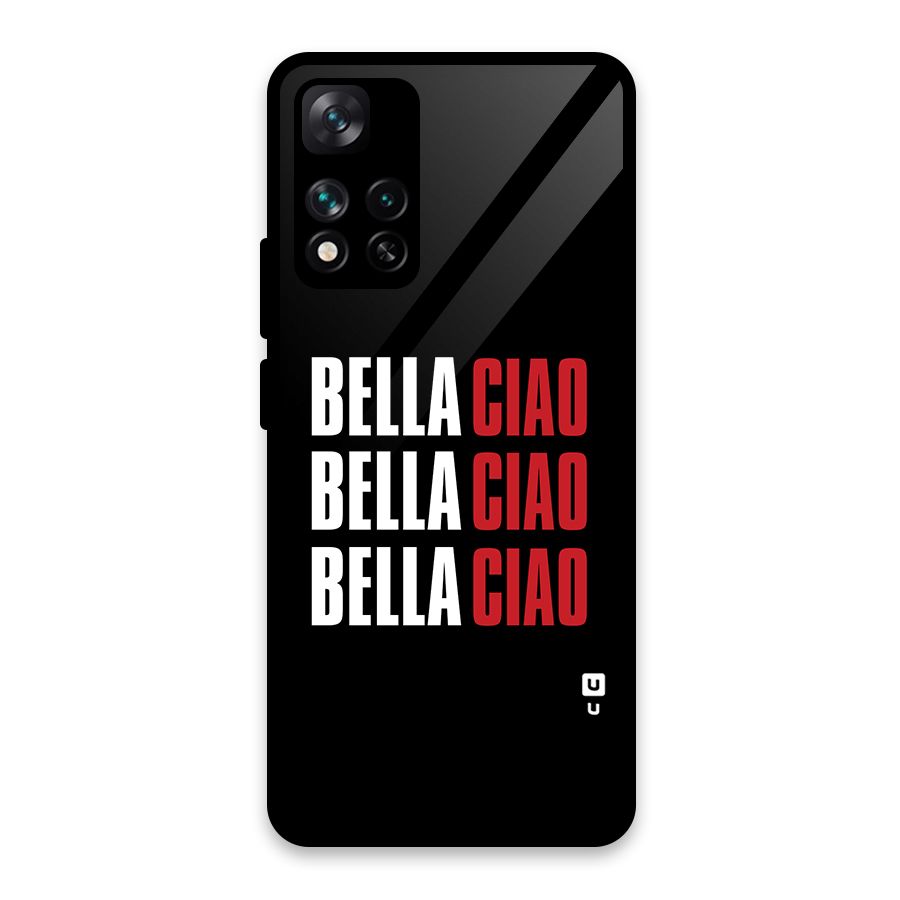 Bella Ciao Bella Ciao Bella Ciao Glass Back Case for Xiaomi 11i 5G