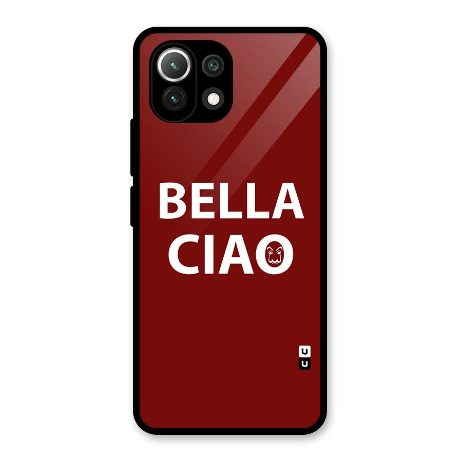 Bella Ciao Typography Art Glass Back Case for Mi 11 Lite NE 5G