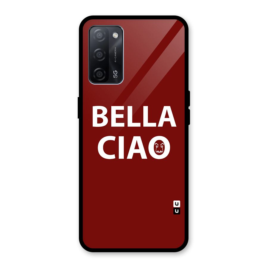 Bella Ciao Typography Art Glass Back Case for Oppo A53s 5G
