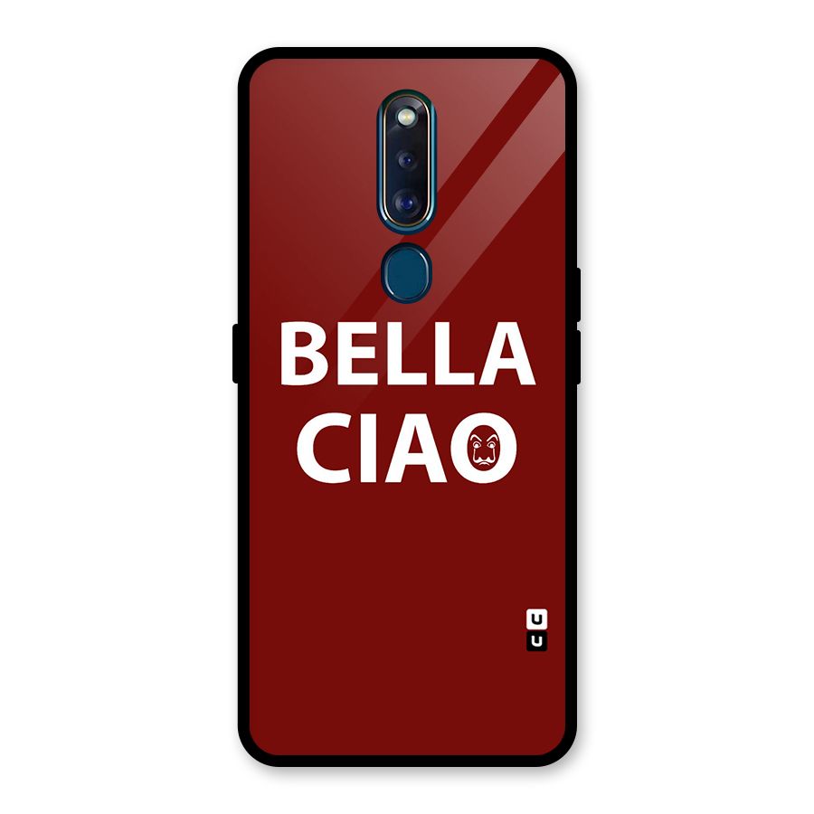 Bella Ciao Typography Art Glass Back Case for Oppo F11 Pro