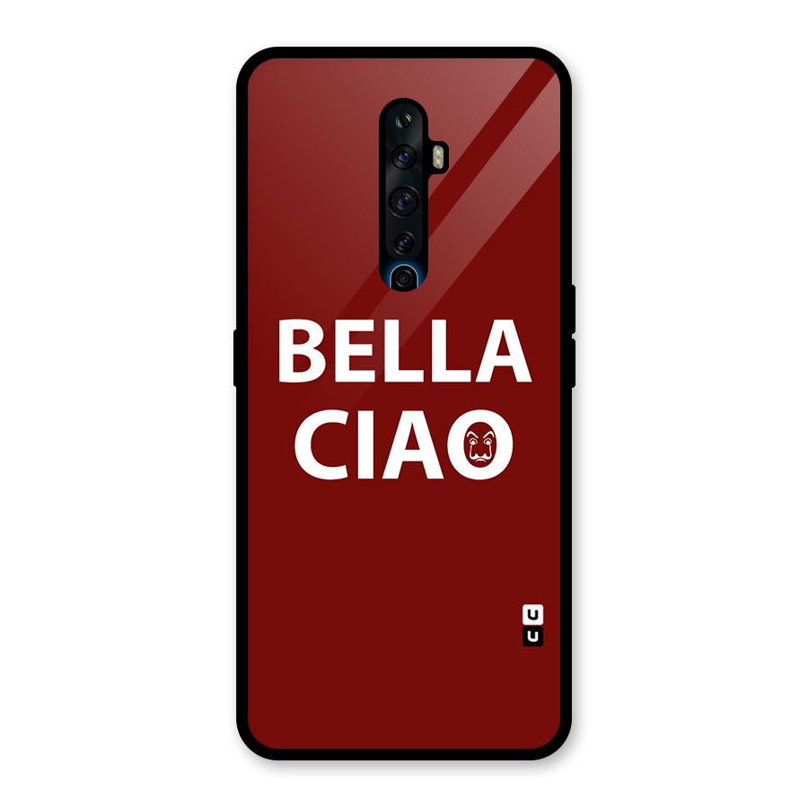 Bella Ciao Typography Art Glass Back Case for Oppo Reno2 Z