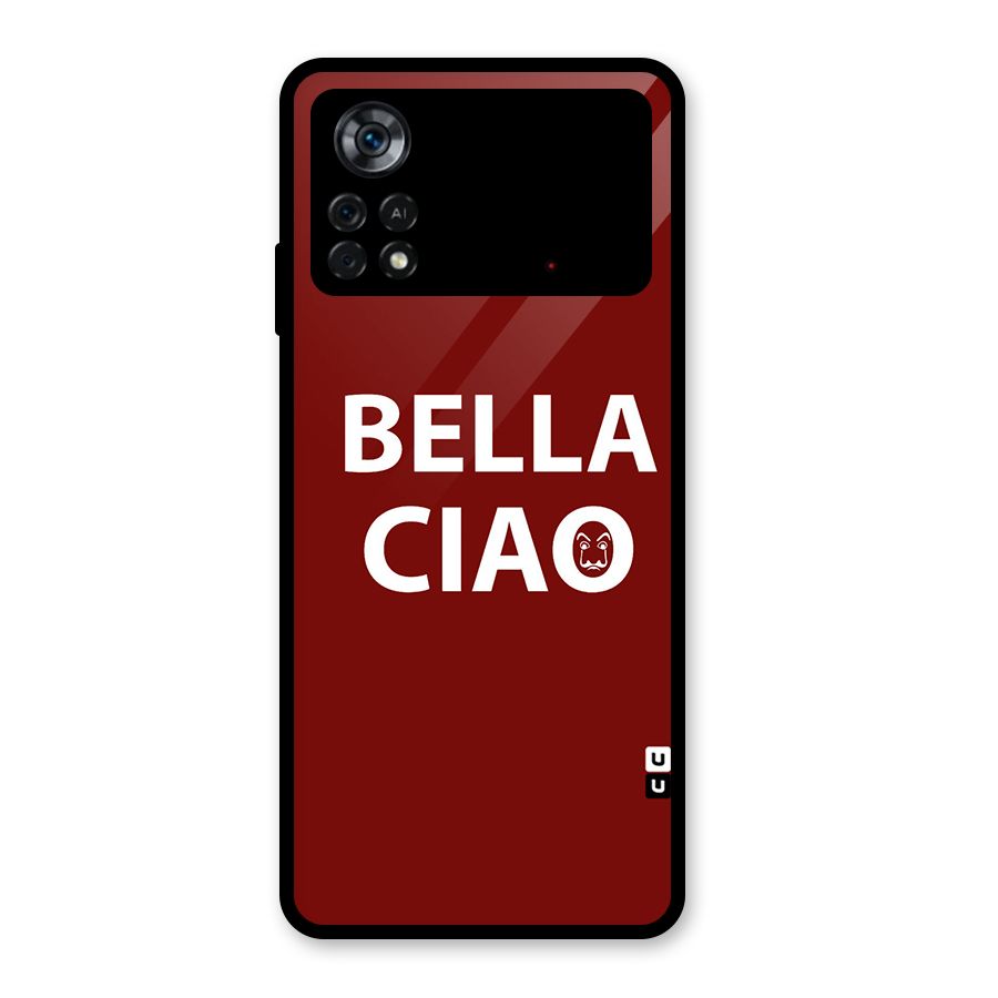 Bella Ciao Typography Art Glass Back Case for Poco X4 Pro 5G