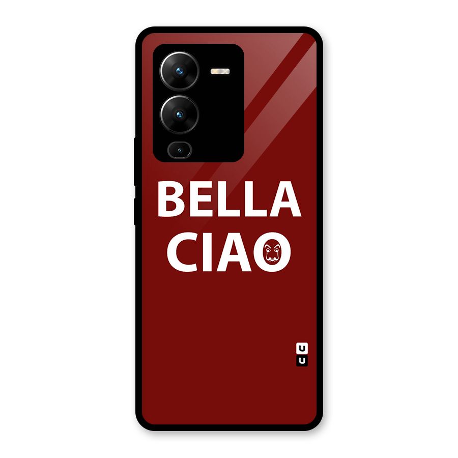 Bella Ciao Typography Art Glass Back Case for Vivo V25 Pro