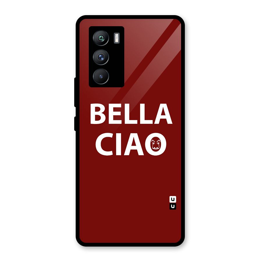 Bella Ciao Typography Art Glass Back Case for Vivo iQOO 9 SE