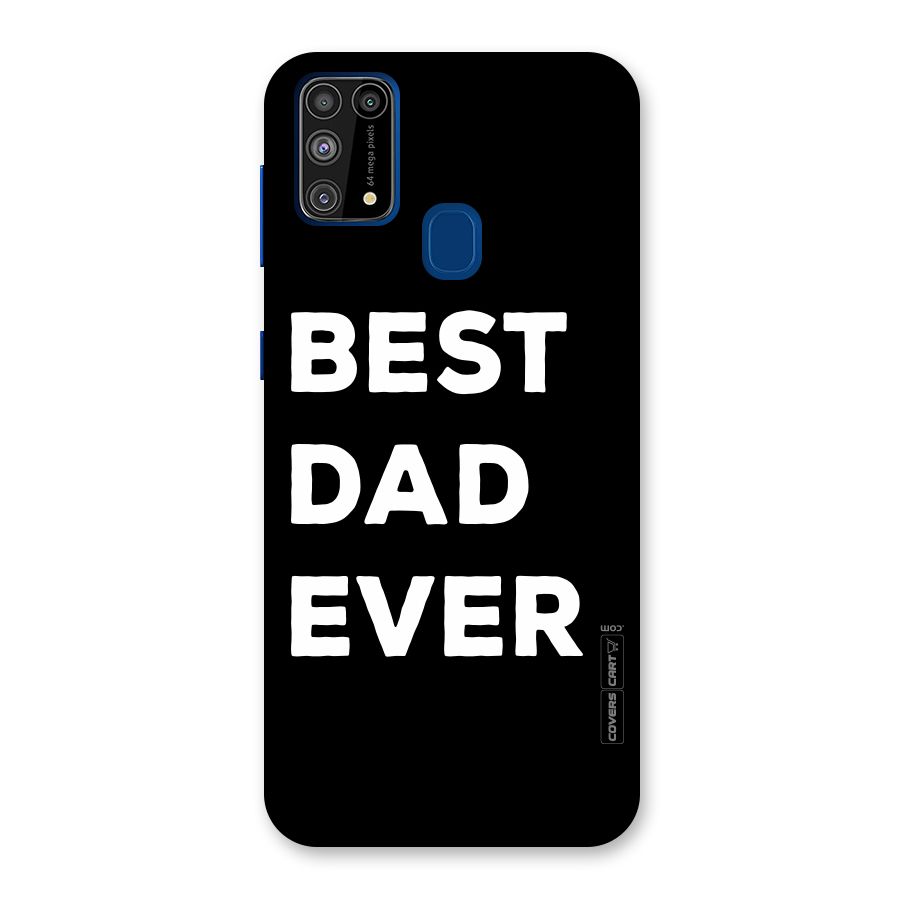 Best Dad Ever Back Case for Galaxy M31