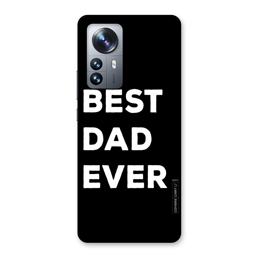Best Dad Ever Back Case for Xiaomi 12 Pro