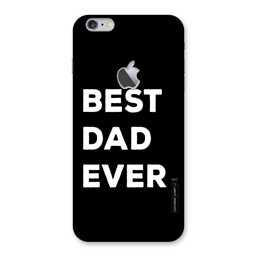 Best Dad Ever Back Case for iPhone 6 Plus 6S Plus Logo Cut