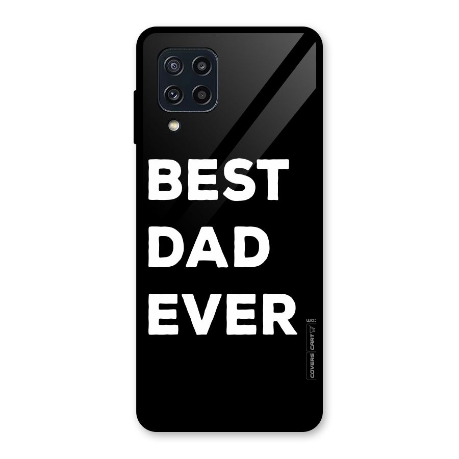 Best Dad Ever Glass Back Case for Galaxy M32