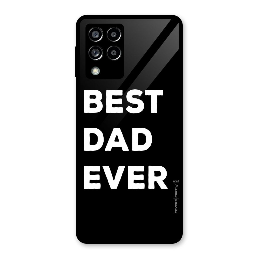 Best Dad Ever Glass Back Case for Galaxy M53 5G