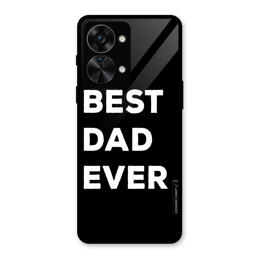 Best Dad Ever Glass Back Case for OnePlus Nord 2T