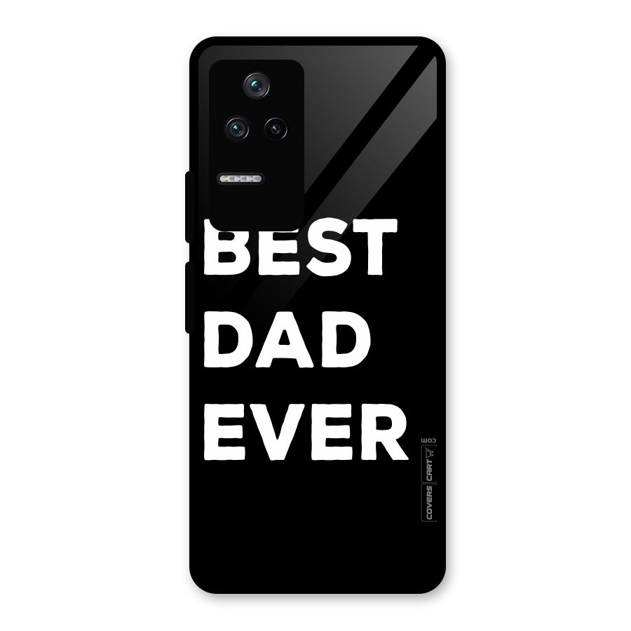 Best Dad Ever Glass Back Case for Poco F4 5G