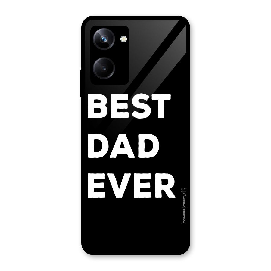 Best Dad Ever Glass Back Case for Realme 10 Pro